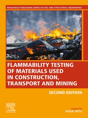 cover image of Flammability Testing of Materials Used in Construction, Transport, and Mining